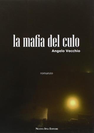 copertina del libro La Mafia del culo - outlet di Angelo Vecchio